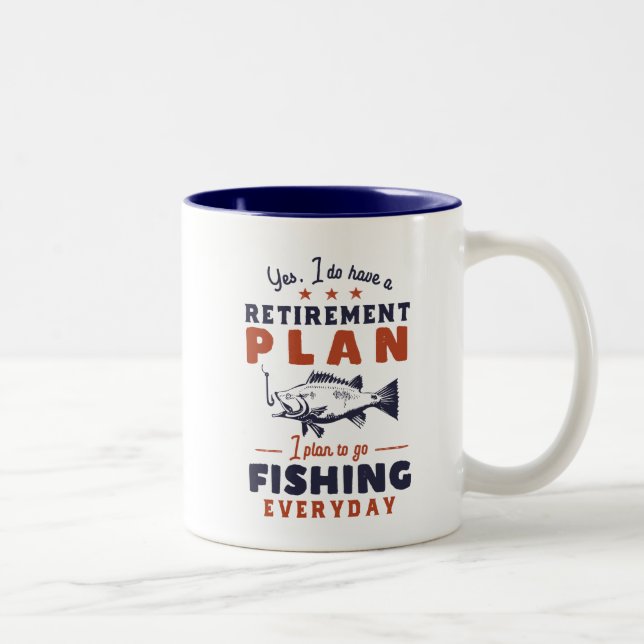 Funny Retired Quote Retirement Plan Go Fishing Two-Tone Coffee Mug (Right)