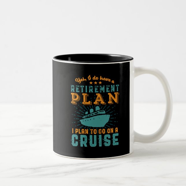 Funny Retired Retirement Plan Cruise Vacation Two-Tone Coffee Mug (Right)
