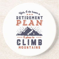 Funny Retired Retirement Plan Mountain Climbing