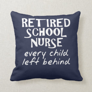 Funny Retired School Nurse Cushion