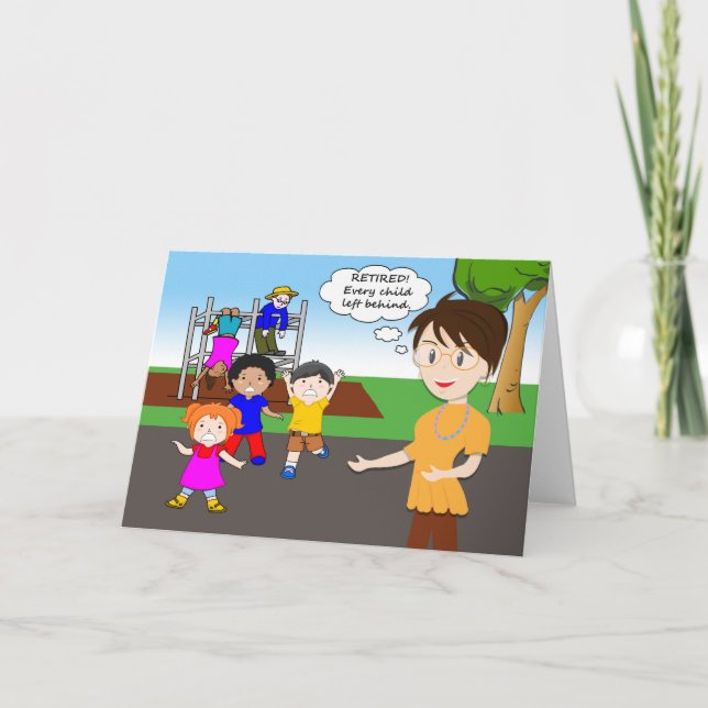 Funny Retired Teacher Card, Playground Card (Front)