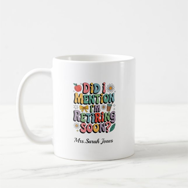 Funny Retired Teacher Gift Groovy Retirement Coffee Mug (Left)