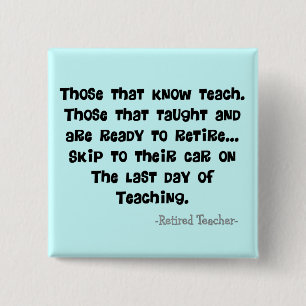 Funny Retired Teacher Gifts 15 Cm Square Badge