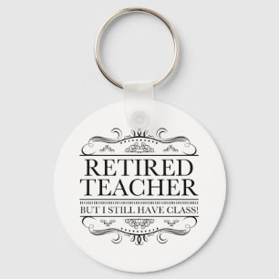 Funny Retired Teacher Key Ring