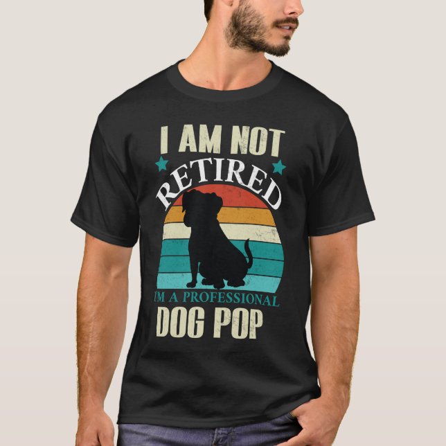 Funny Retiree - Im Not Retired I_m A Prof T-Shirt (Front)