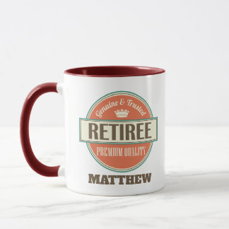 Funny Retiree Quote for Retirement Mug
