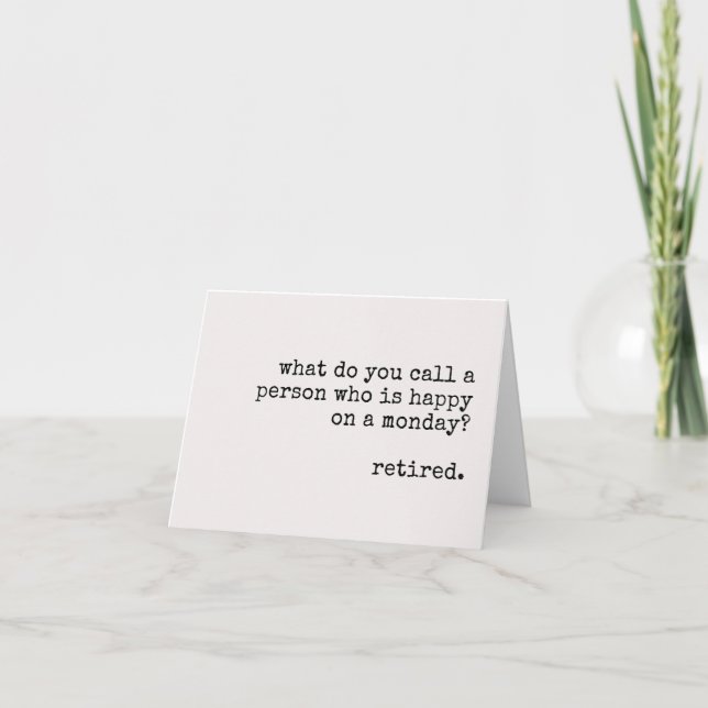 funny retirement card, happy retirement, congrats thank you card (Front)