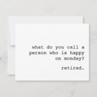 funny retirement card / what do you call a person