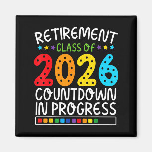 Funny Retirement Countdown 2026 Colorful Future Li Magnet