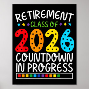 Funny Retirement Countdown 2026 Colorful Future Li Poster