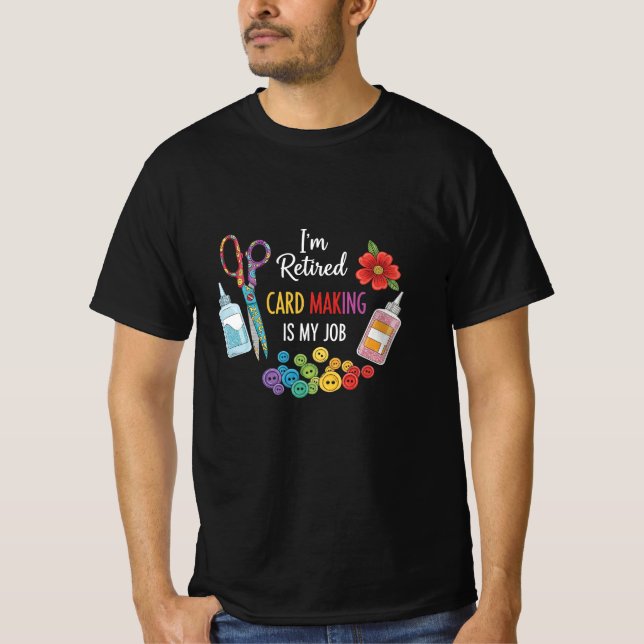 Funny Retirement Crafter Gift T-Shirt (Front)