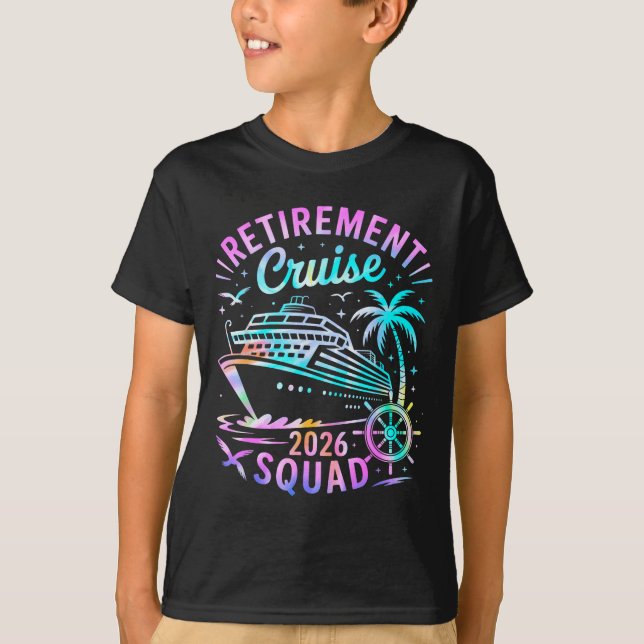 Funny Retirement Cruise 2026 Squad Tie Dye Retired T-Shirt (Front)