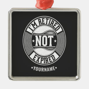 Funny Retirement Gift I'm Retired NOT Expired Metal Tree Decoration