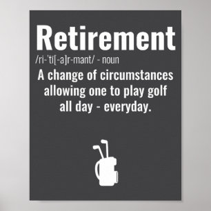 Funny Retirement Golf Quote Retired Golfers Golfin Poster