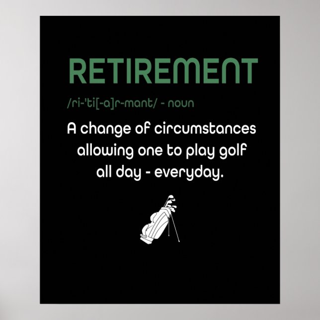 Funny Retirement Golf - Retired Golfers Gift Poster (Front)