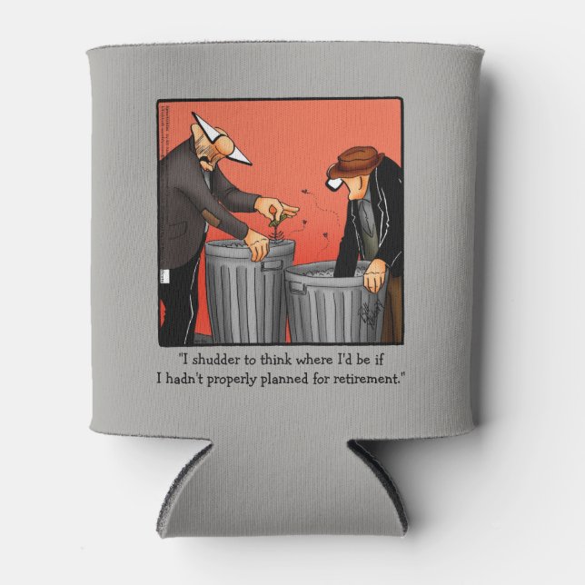 Funny Retirement Humour Can Cooler (Front)