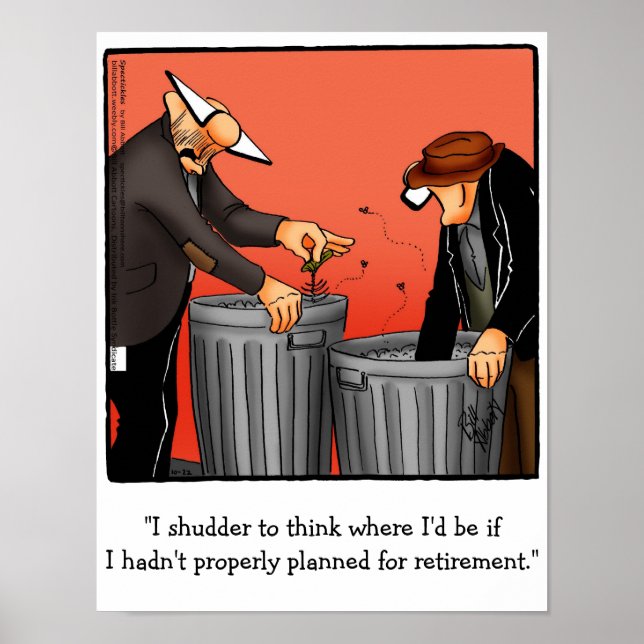 Funny Retirement Humour Poster (Front)