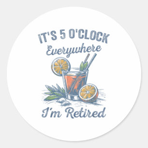 Funny Retirement Humour Tail Gl Humour Retired Jok Classic Round Sticker