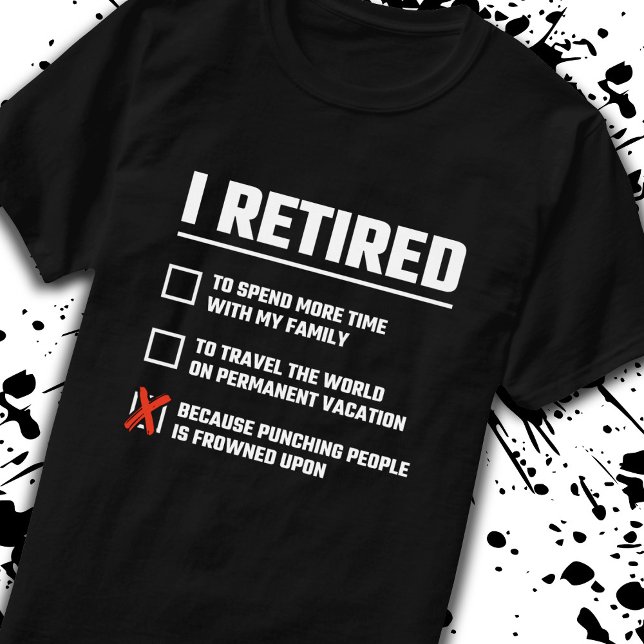 Funny Retirement - I'm Retired - Happy Retirement T-Shirt (Creator Uploaded)