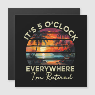 Funny Retirement It's 5 o'clock Everywhere 