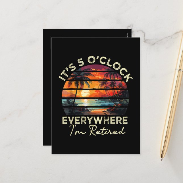Funny Retirement It's 5 o'clock Everywhere  Holiday Postcard (Front/Back In Situ)