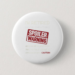 Funny Retirement Men Women Retiree Warning Im Reti 6 Cm Round Badge