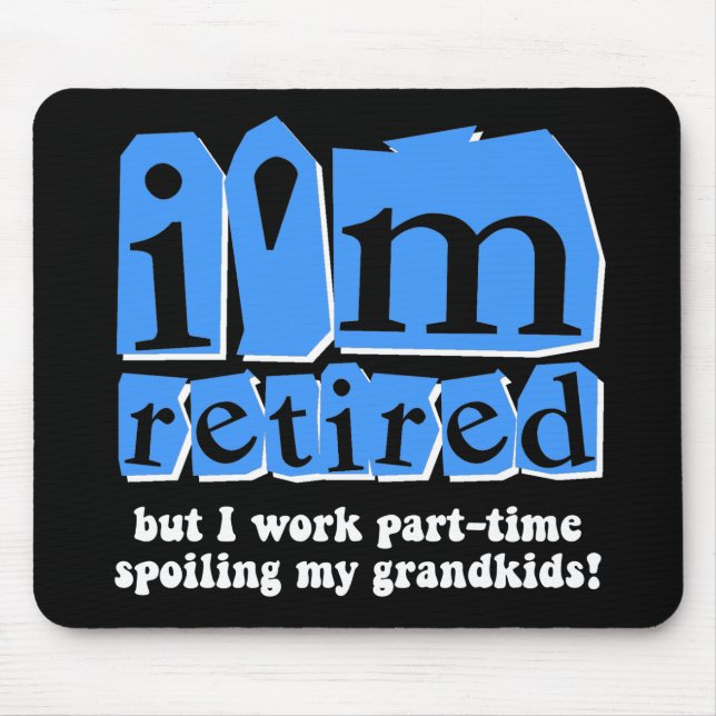 Funny retirement mouse pad (Front)