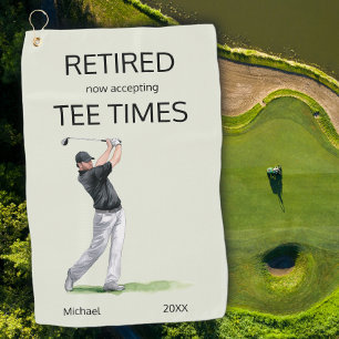 Funny Retirement Now Accepting Tee Times Gift Golf Towel