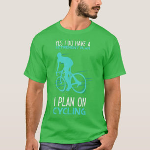 Funny Retirement Plan Cycling Bicycle Gift  T-Shirt