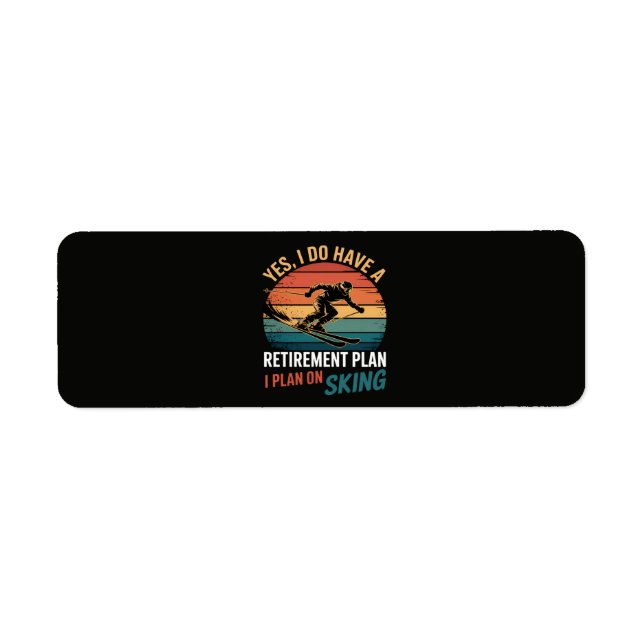 Funny Retirement Plan Ski Retiring (Front)