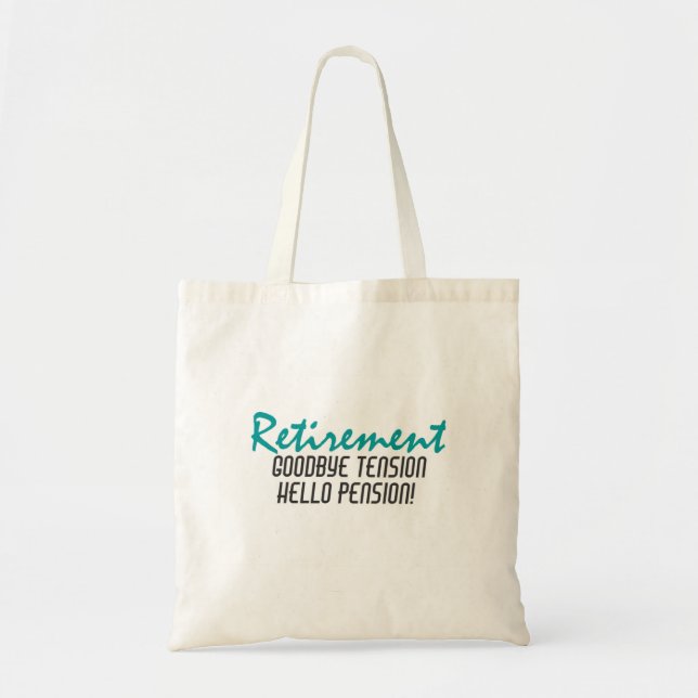 Funny Retirement Quote Tote Bag (Front)