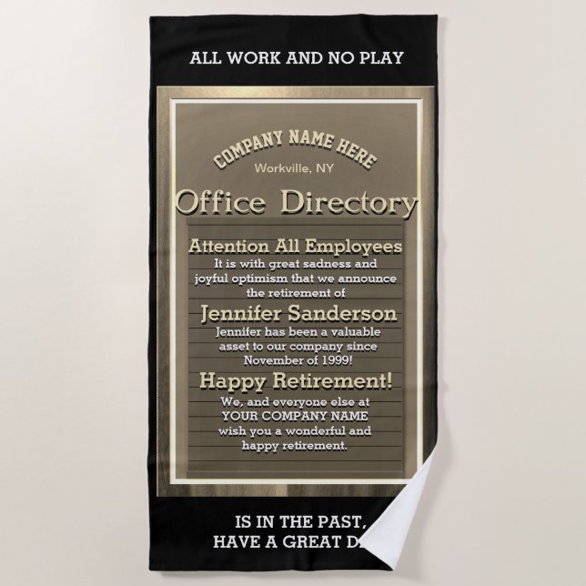 Funny Retirement Relax and Have Fun Beach Towel (Front)