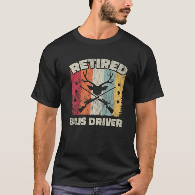 Funny Retirement Retired Bus Driver T-Shirt (Front)