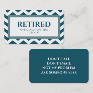 Funny Retirement Retired Business Card