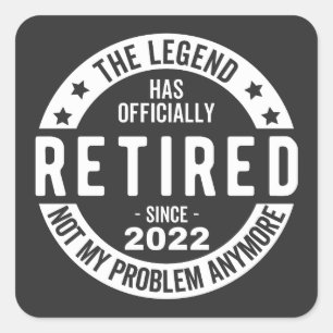 funny retirement, retired, retired firefighter, re square sticker