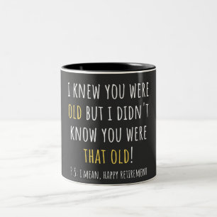 funny retirement, retired, retired teacher, retire Two-Tone coffee mug