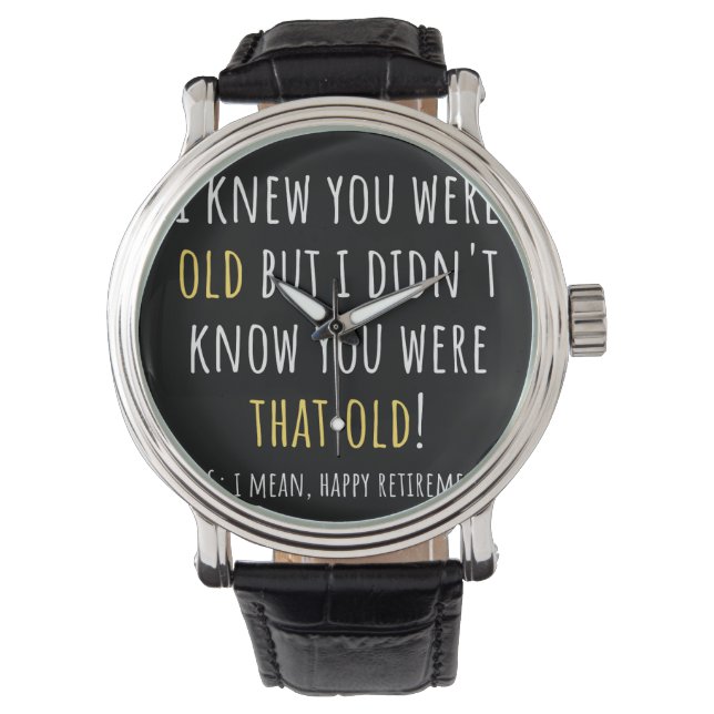 funny retirement, retired, retired teacher, retire watch (Front)