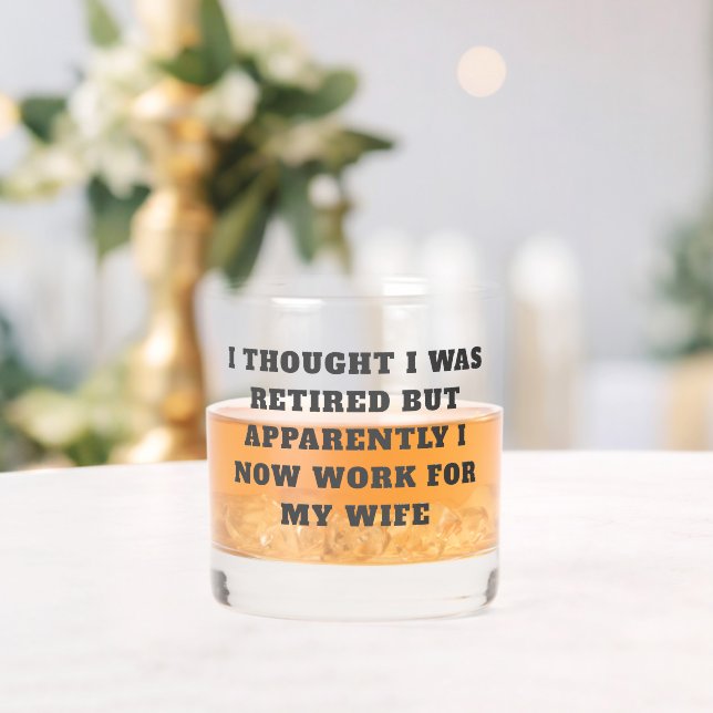Funny Retirement Retiree Humour Husband Wife Whiskey Glass (Insitu (Wedding))