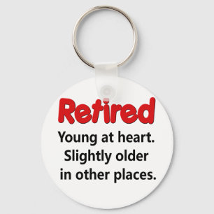 Funny Retirement Saying Key Ring