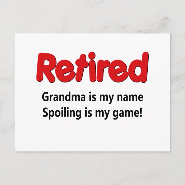 Funny Retirement Saying Postcard (Front)
