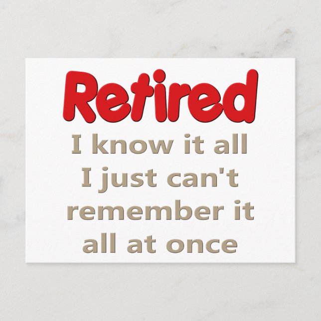 Funny Retirement Saying Postcard (Front)