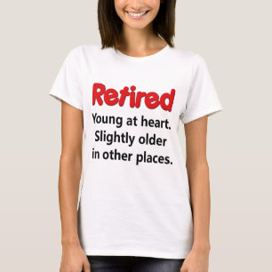 Funny Retirement Saying T-Shirt