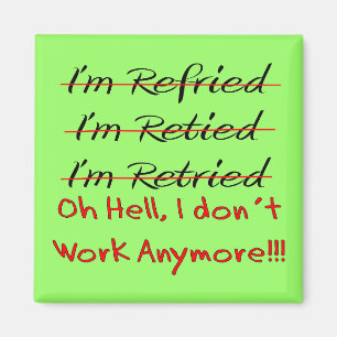 Funny Retirement Shirts and Gifts Magnet