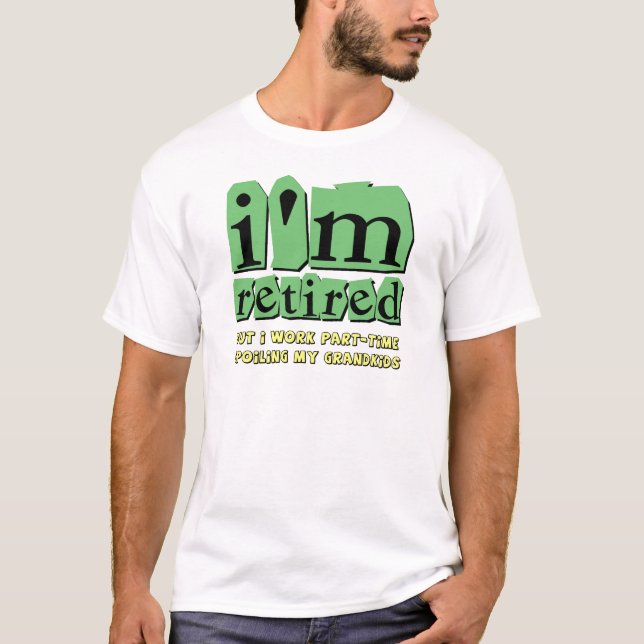 funny retirement T-Shirt (Front)