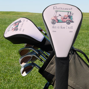 Funny Retirement This Is How I Roll Golf Cart Gift Head Cover