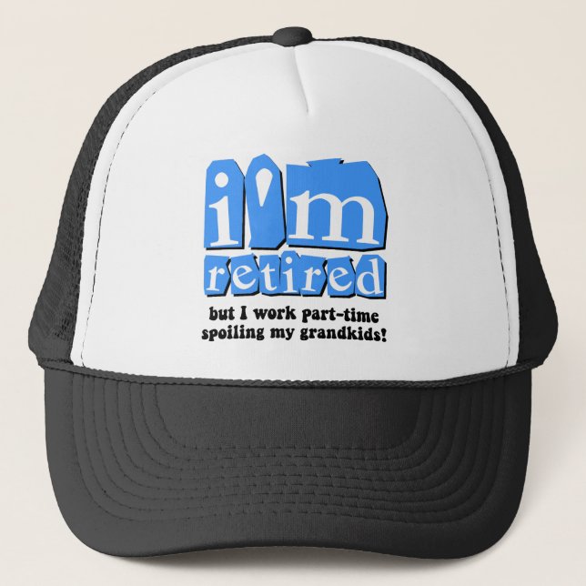 Funny retirement trucker hat (Front)