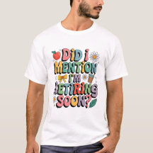 Funny Retiring Soon Teacher Quote Design
