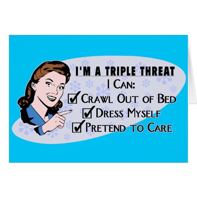 Funny Retro 50's Sarcastic Woman: Triple Threat (Front Horizontal)