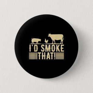 Funny Retro Bbq Party Smoker Chef Dad Gift I’d Smo 6 Cm Round Badge