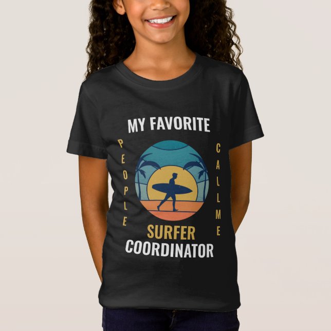 Funny retro beach surfer coordinator T-Shirt (Front)